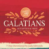 Galatians: Accepted & Free