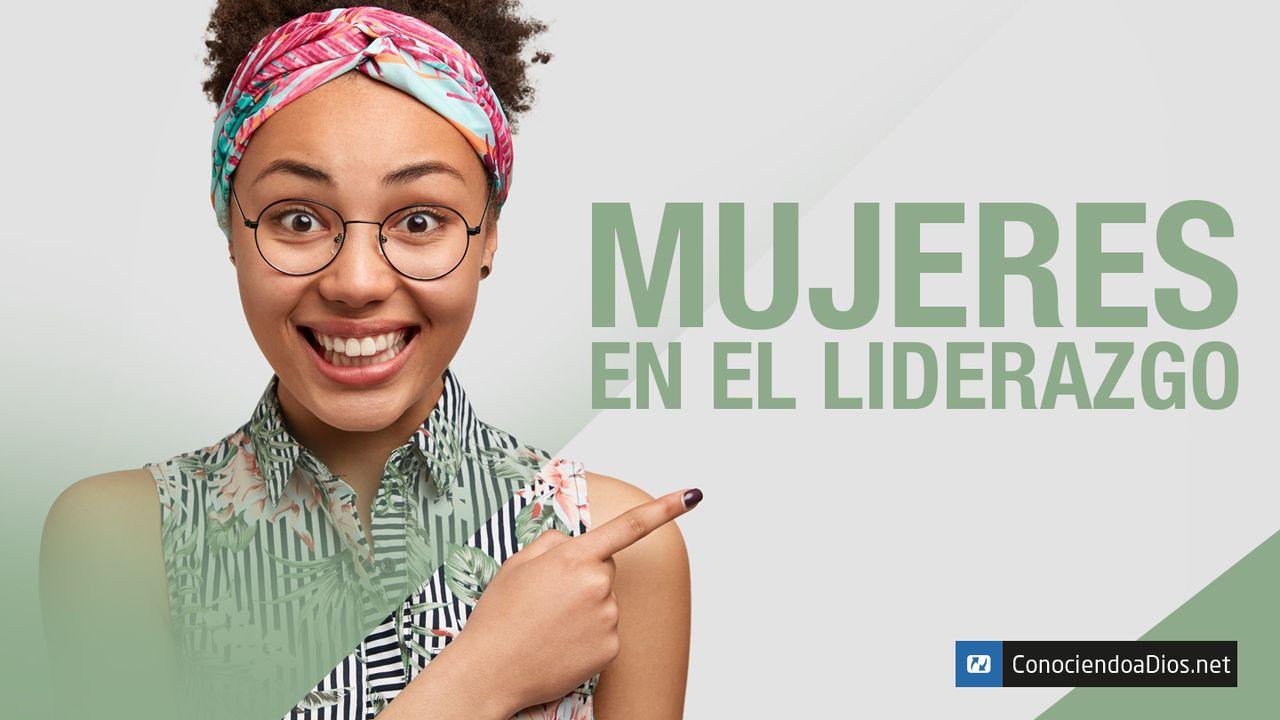 Mujeres en El Liderazgo