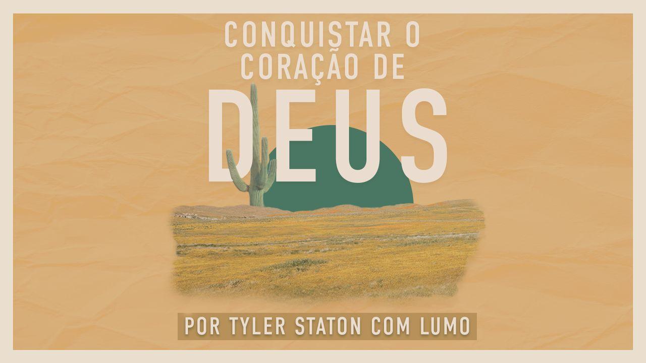 Conquistar O Coração De Deus