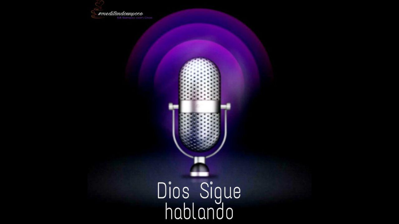 Dios Sigue Hablando