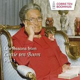 Life lessons from Corrie ten Boom - part 1