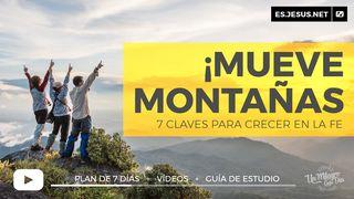 ¡Mueve Montañas! 7 Claves Para Crecer en La Fe. San Mateo 17:20 Guahibo