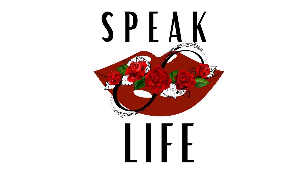 Speak Life