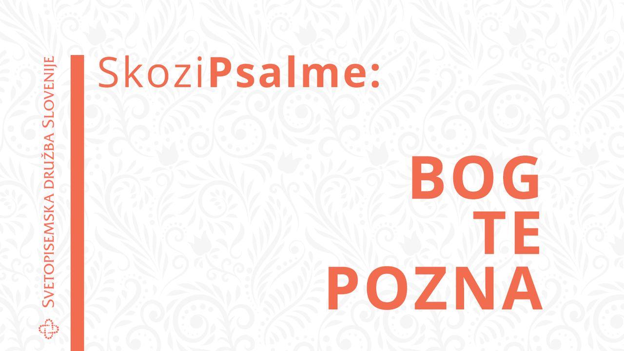 Skozi Psalme – Bog te pozna