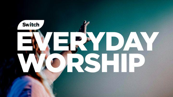 Everyday Worship