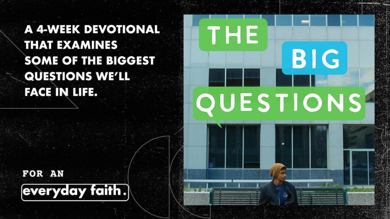 The Big Questions for High Schoolers