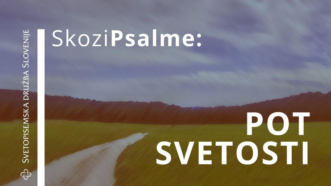 Skozi Psalme – Pot svetosti