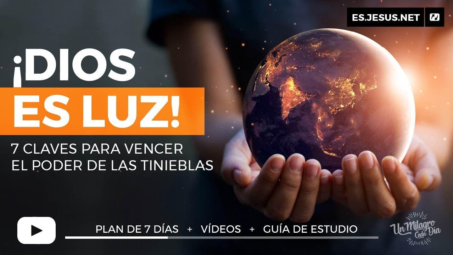¡Dios Es Luz! 7 Claves Para Vencer El Poder De Las Tinieblas. JUAN 8:12-18 Reina Valera 2020