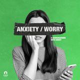 [5 Conversations With Christ] Anxiety and Worry
