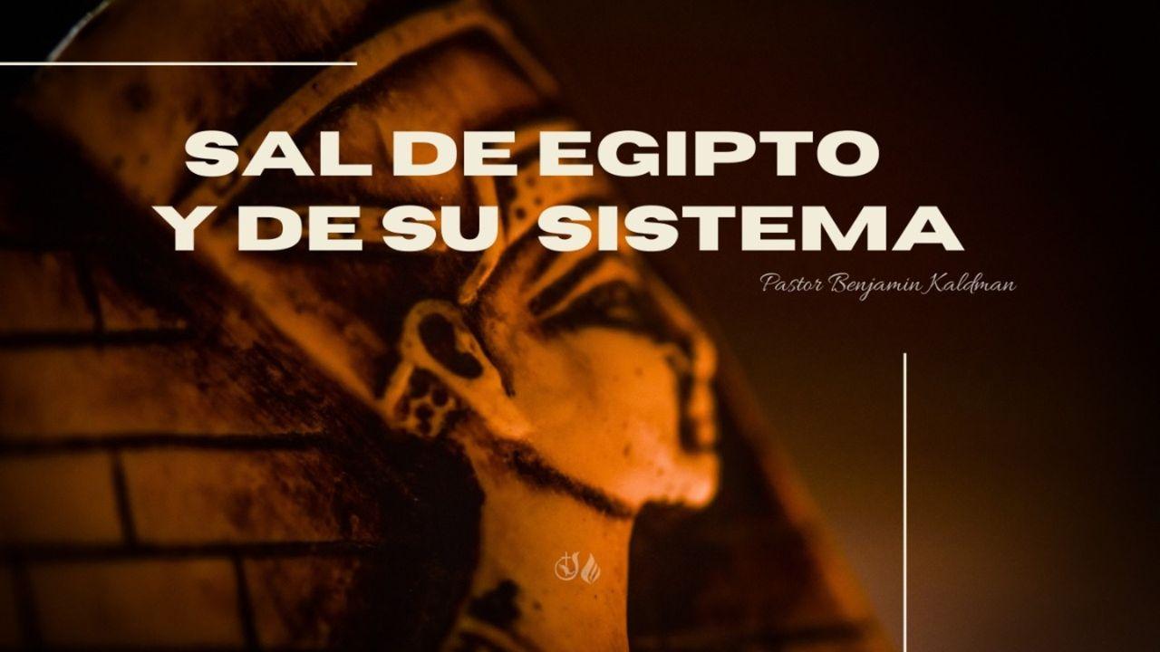 Sal De Egipto Y Su Sistema.