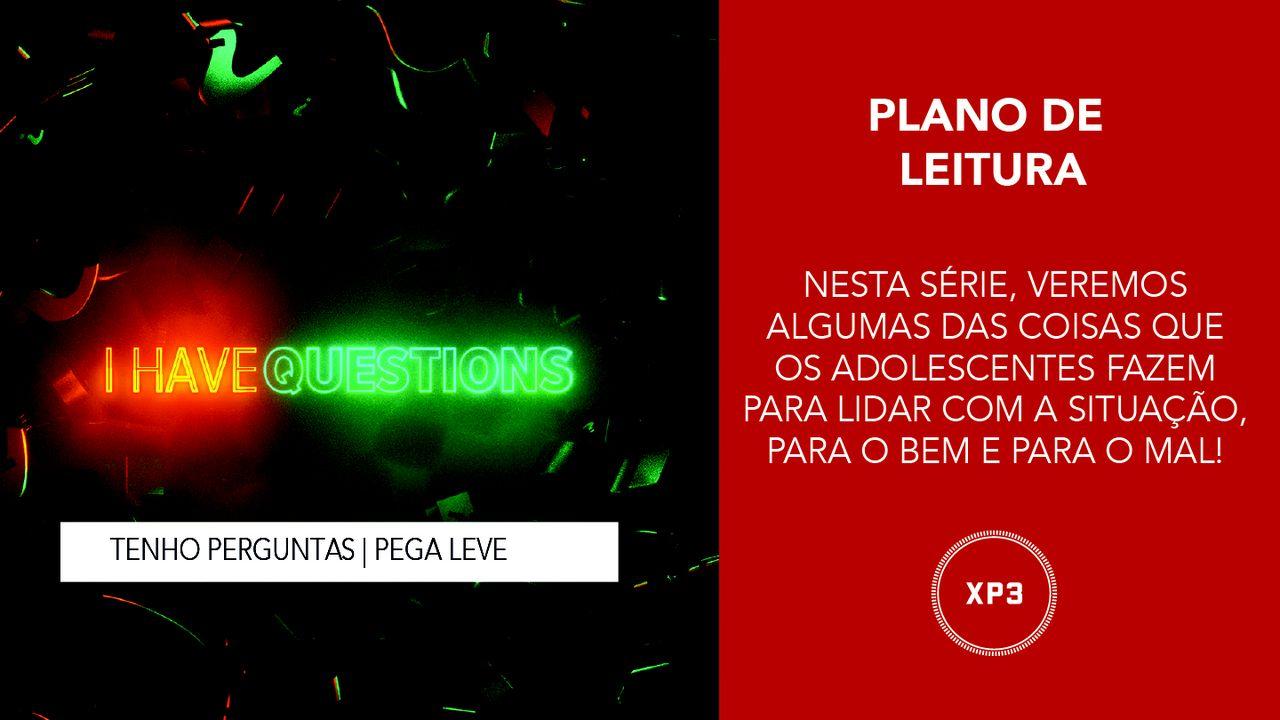 Tenho Perguntas - Pega Leve