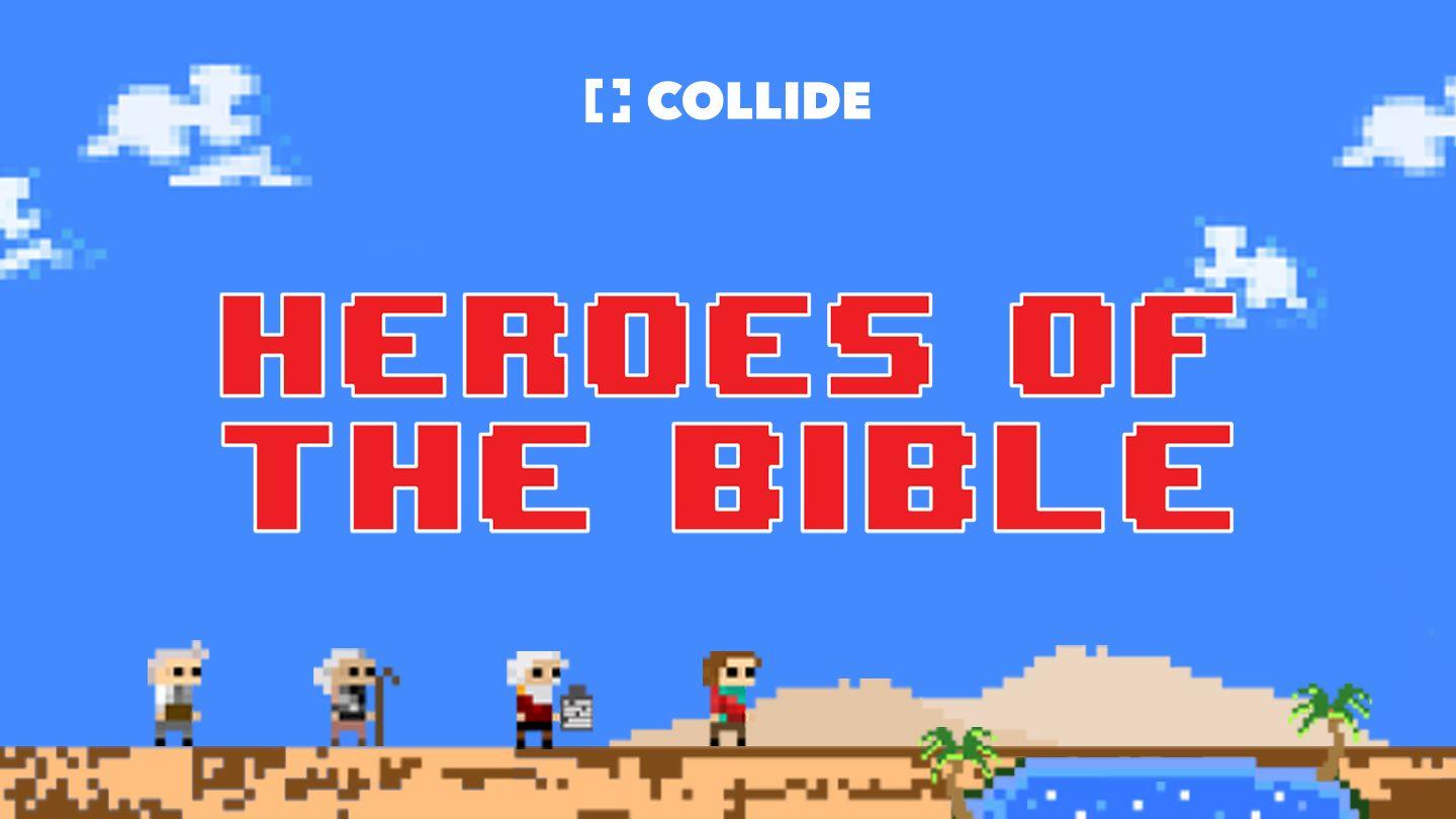 Heroes of the Bible