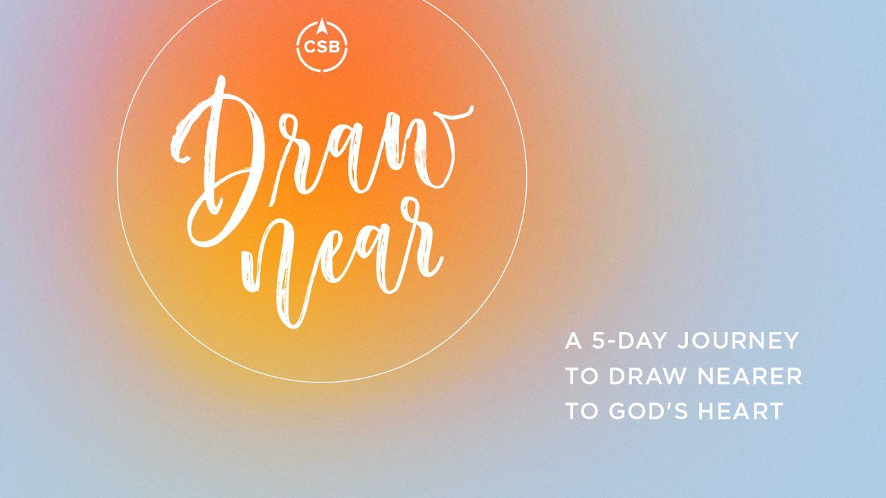 Draw Near