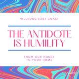 The Antidote Is Humility