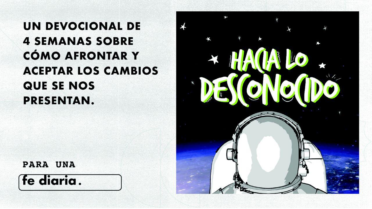 Hacia Lo Desconocido