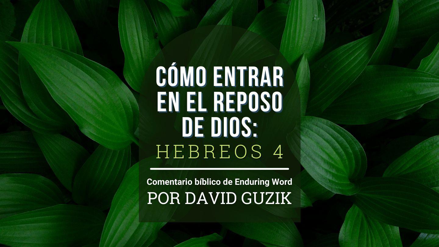 Cómo Entrar en El Reposo De Dios: Hebreos 4 Hebreos 4:9-12 Reina Valera Contemporánea