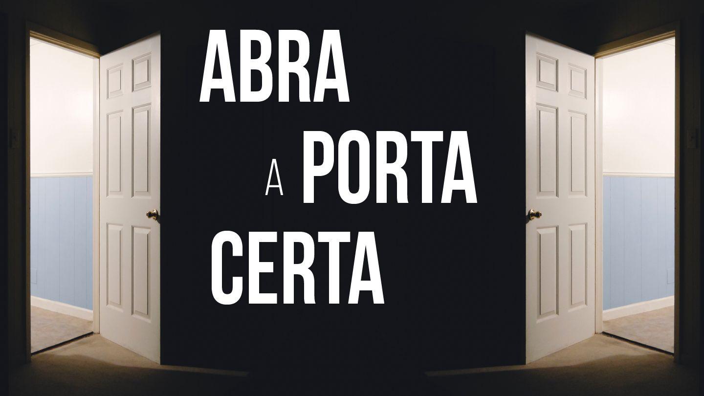 Abra a Porta Certa! João 10:9-11 Almeida Revista e Atualizada