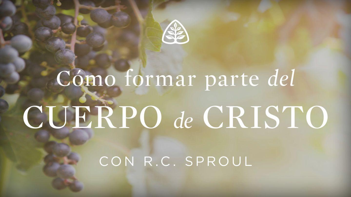 Cómo formar parte del cuerpo de Cristo Santiago 2:18-19 Nueva Versión Internacional - Español