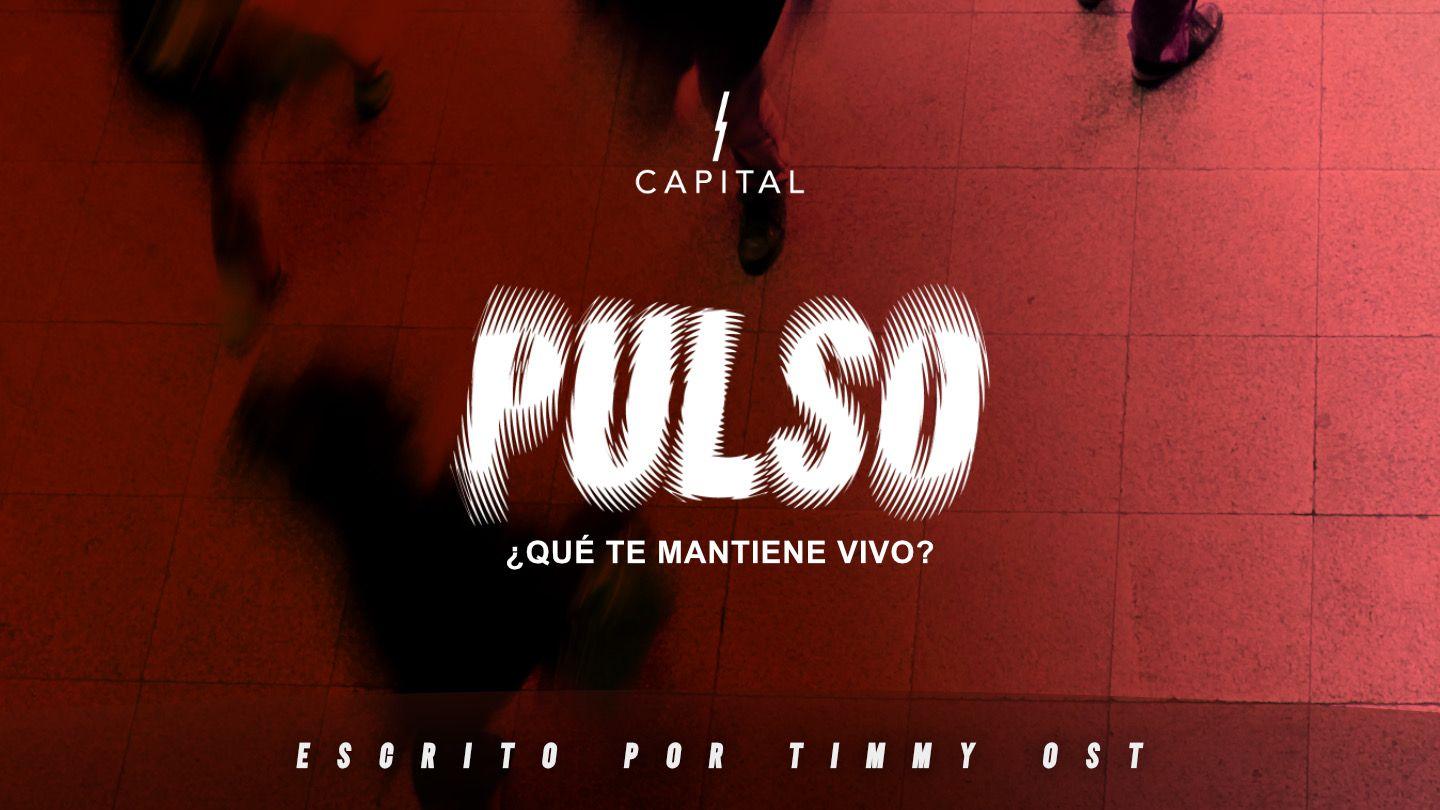 Pulso. ¿Qué Te Mantiene Vivo?