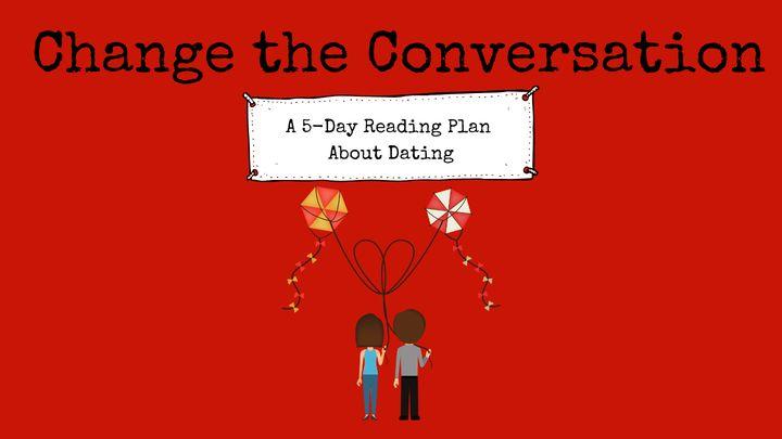 Change The Conversation