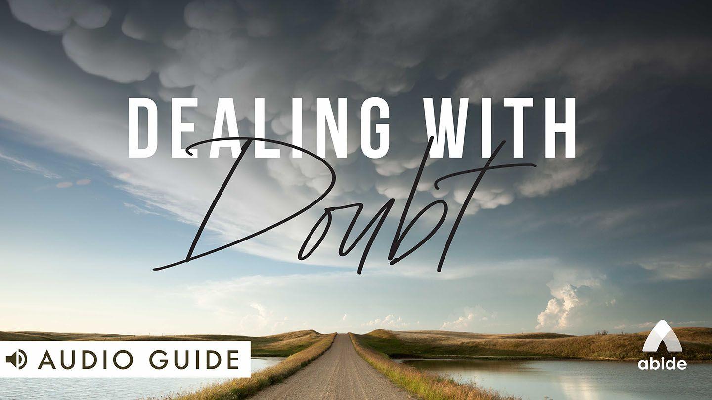Dealing With Doubt Jude 1:22-25 New International Version