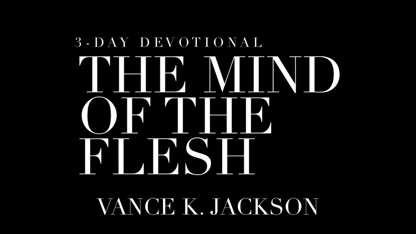 The Mind Of The Flesh Galatians 5:1-4 King James Version