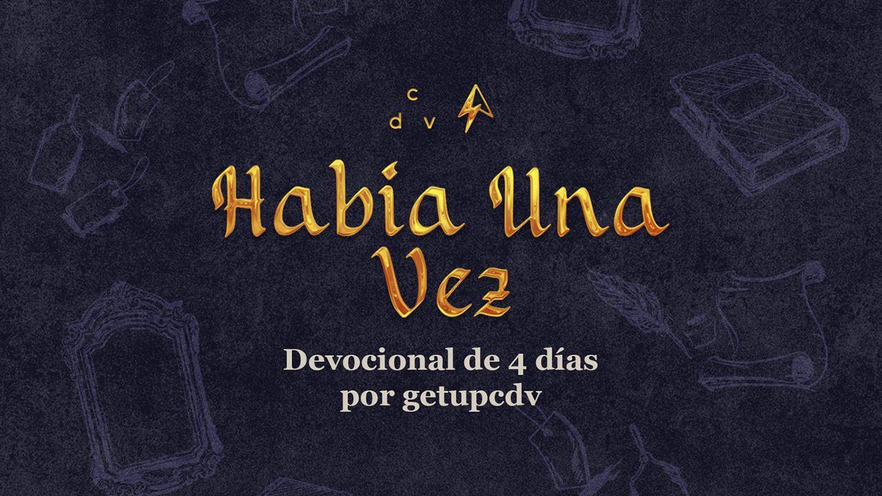 Había Una Vez