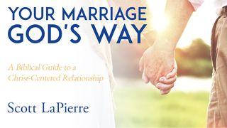 Your Marriage God's Way