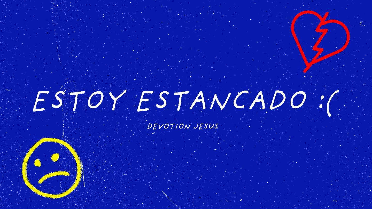 Me Siento Estancado 