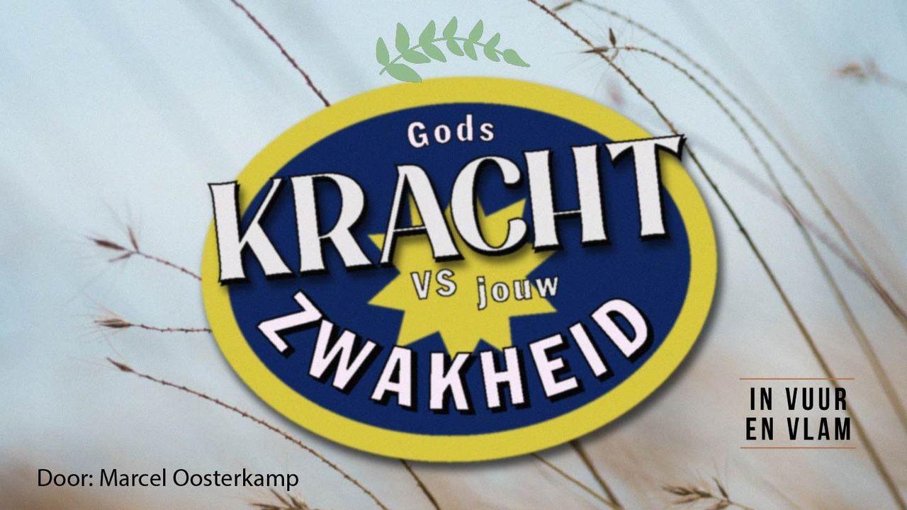 Gods kracht vs jouw zwakheid