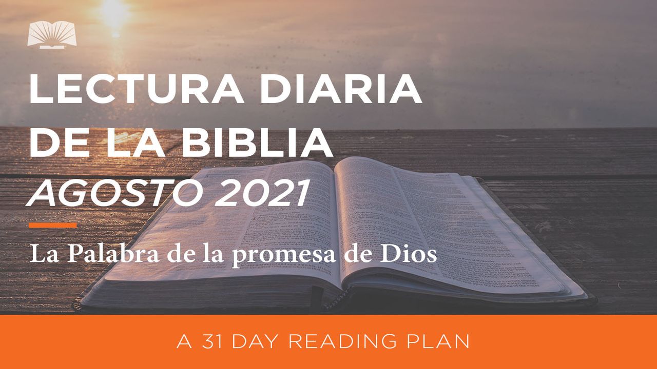 Lectura Diaria De La Biblia De Agosto 2021: La Palabra De La Promesa De Dios