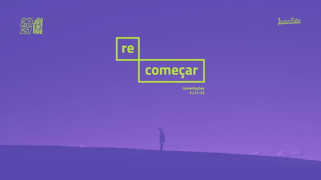 Re-Começar