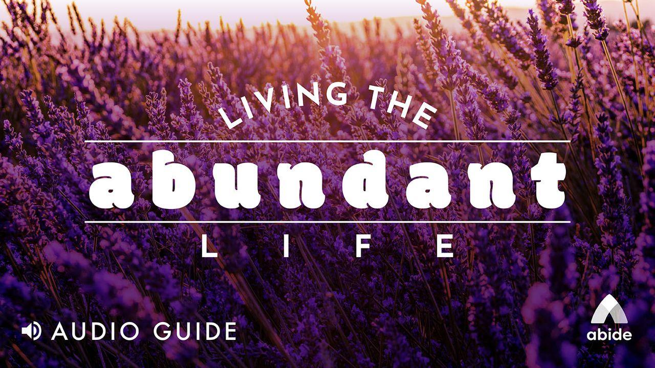 Living the Abundant Life