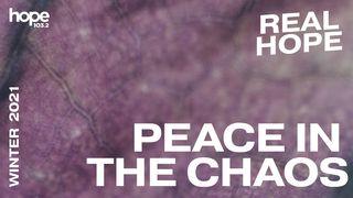 Real Hope: Peace in the Chaos Job 5:9-10 English Standard Version Revision 2016