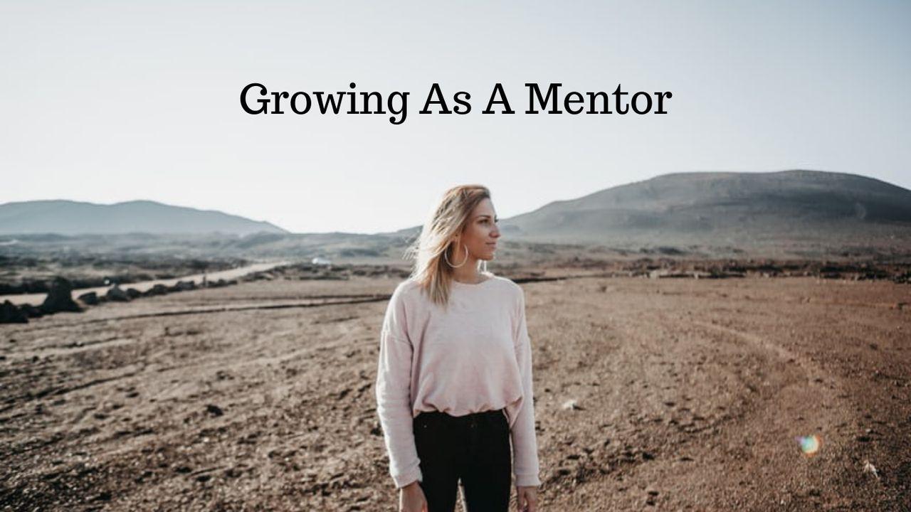 Growing As A Mentor