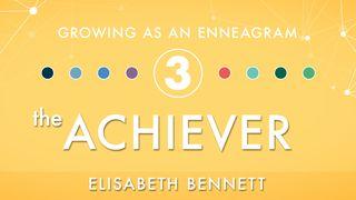 Growing as an Enneagram Three: The Achiever ዘካርያስ 8:16-17 መፅሓፍ ቅዱስ