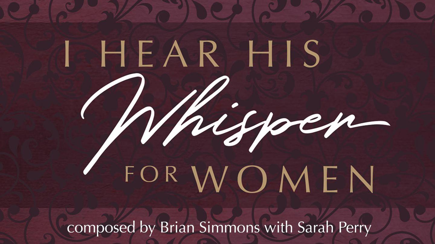 I Hear His Whisper for Women: Meditations and Declarations  Isaiah 26:8 New American Standard Bible - NASB 1995