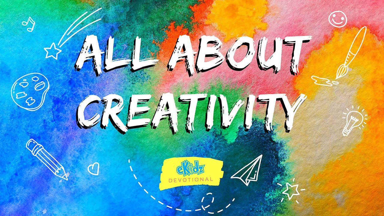 Ekidz Devotional: All About Creativity
