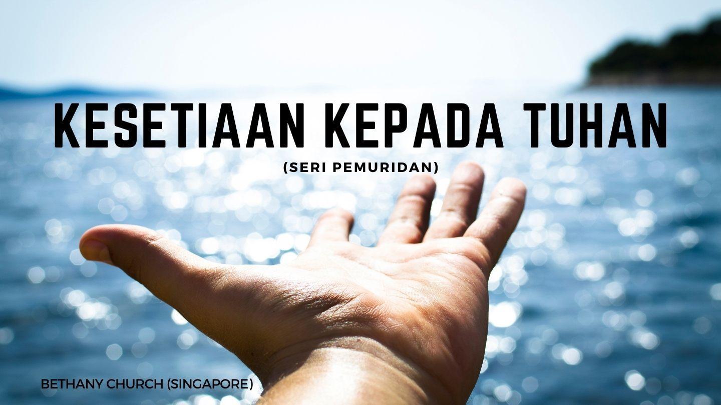 Kesetiaan Kepada Tuhan 1 Korintus 4:1-2 Perjanjian Baru: Alkitab Mudah Dibaca
