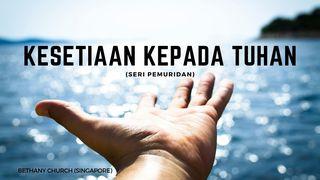 Kesetiaan Kepada Tuhan Matius 24:44-51 Terjemahan Sederhana Indonesia