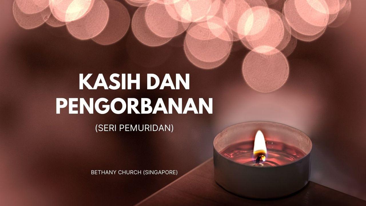 Kasih Dan Pengorbanan