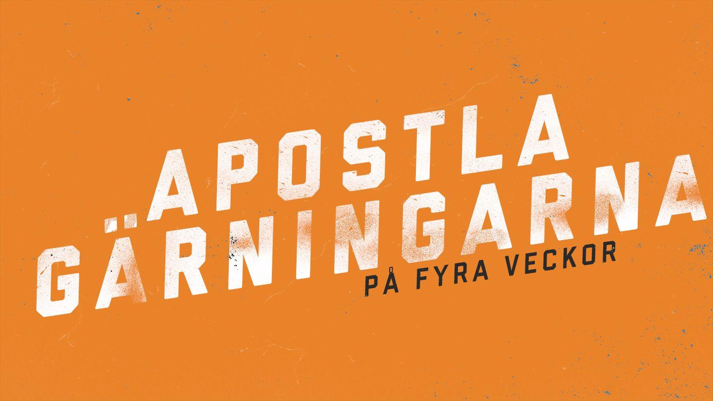Apostlagärningarna På Fyra Veckor