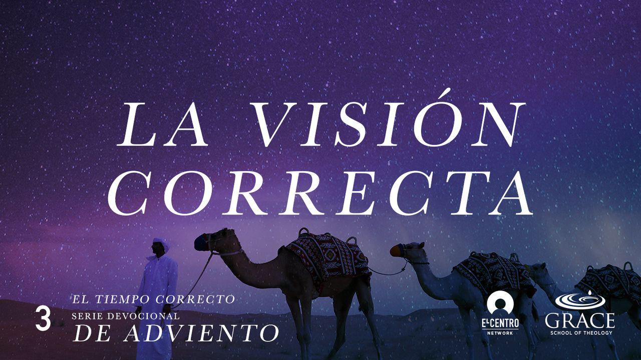 La visión correcta