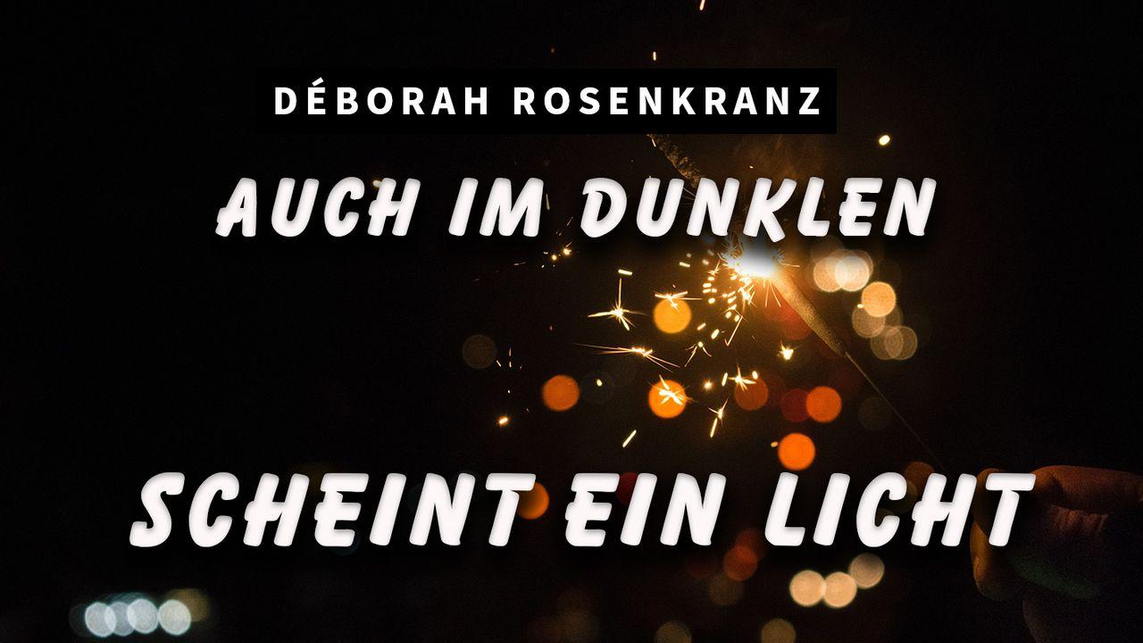 Auch Im Dunklen Scheint Ein Licht