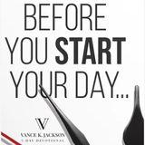 Before You Start Your Day: A Leadership Devotional by Vance K. Jackson