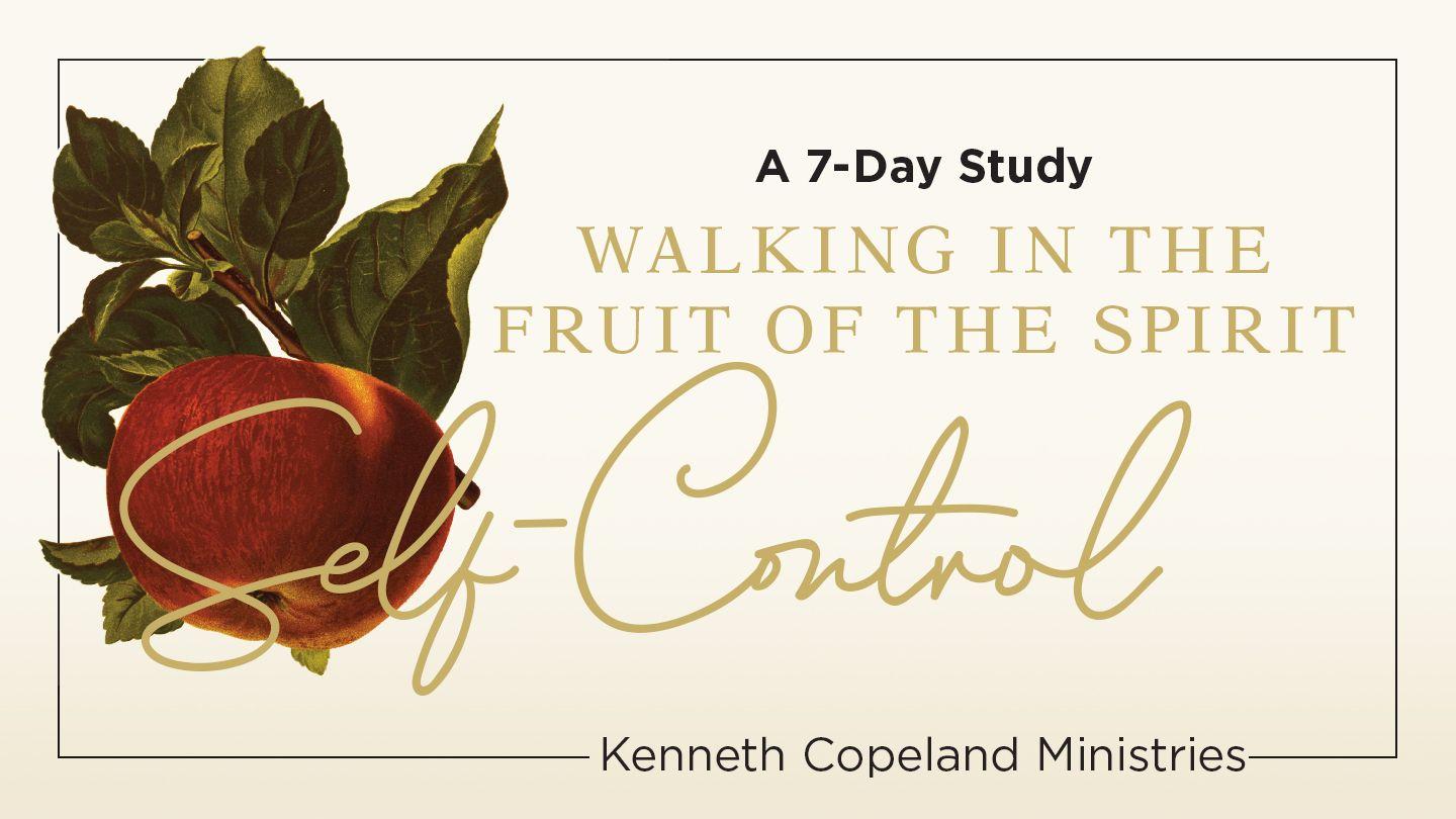 Self-Control: The Fruit of the Spirit a 7-Day Bible-Reading Plan by Kenneth Copeland Ministries Mak 13:35-37 Mak - Kiañiŋ Balaŋ