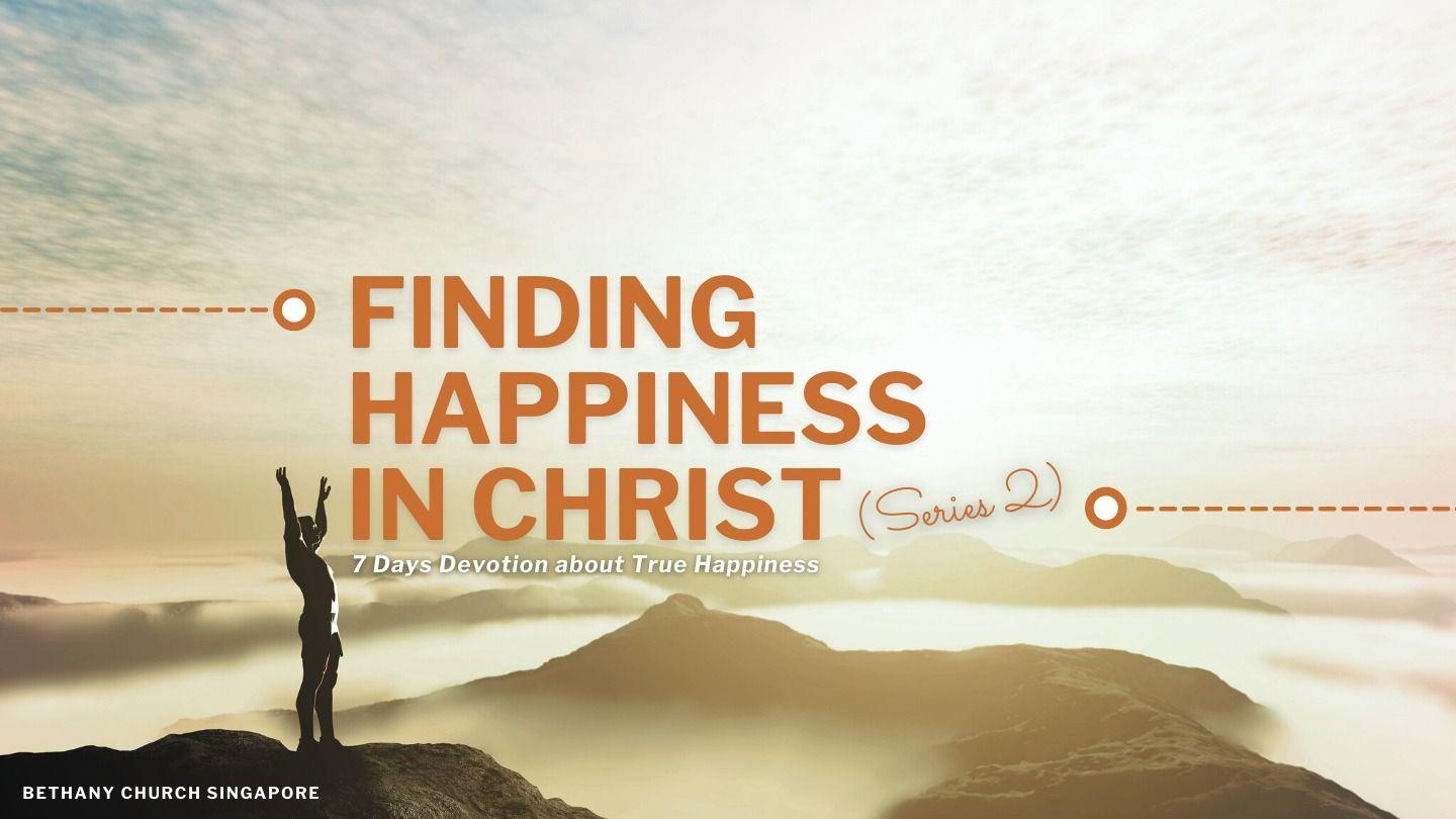 Finding Happiness in Christ (Series 2) Filipenses 3:1 Reina Valera Contemporánea
