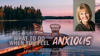 What to Do When You Feel Anxious Ephesians 3:1-7 New Living Translation