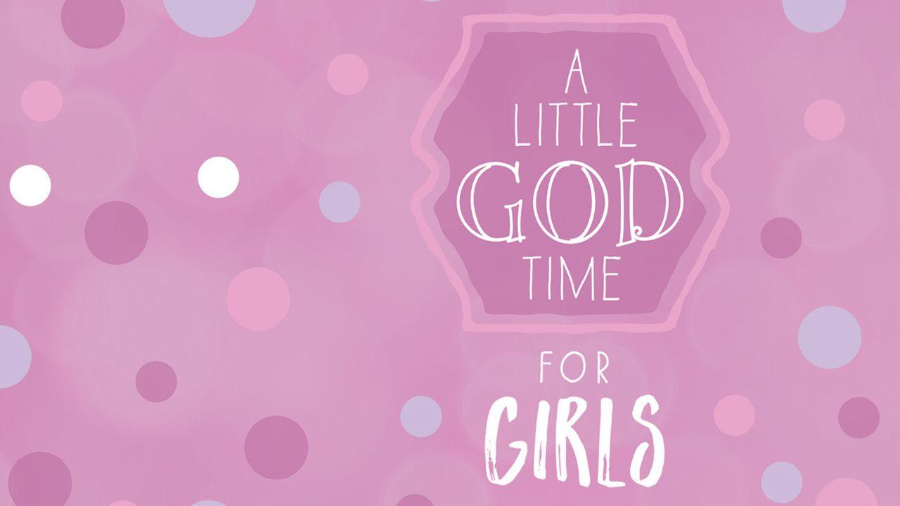 A Little God Time for Girls