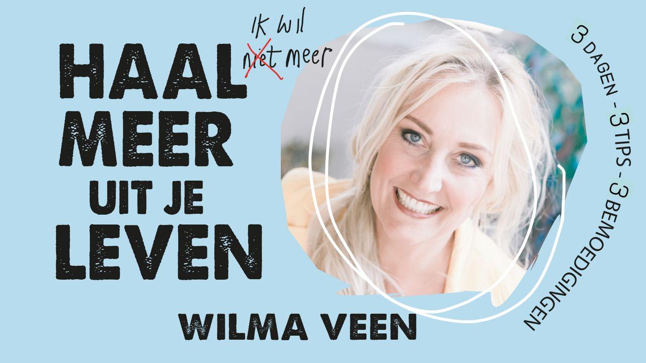 Haal meer uit je leven